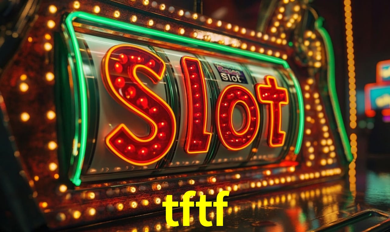 tftf - Melhor Casino Online - tftf app