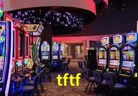 tftf,tftf app